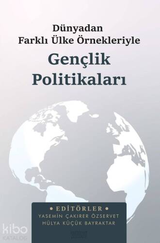 Dünyadan Farklı Ülke Örnekleriyle Gençlik Politikaları - 1