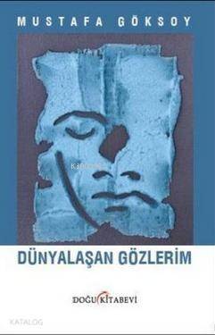 Dünyalaşan Gözlerim - 1