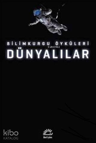 Dünyalılar; Bilimkurgu Öyküleri - 1