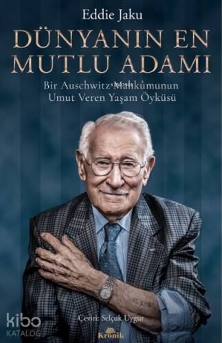 Dünyanın En Mutlu Adamı;Bir Auschwitz Mahkûmunun Umut Veren Yaşam Öyküsü - 1