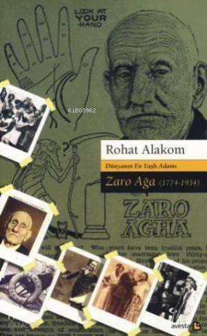 Dünyanın En Yaşlı Adamı Zaro Ağa 1774-1934 - 1