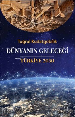 Dünyanın Geleceği Türkiye 2050 - 1