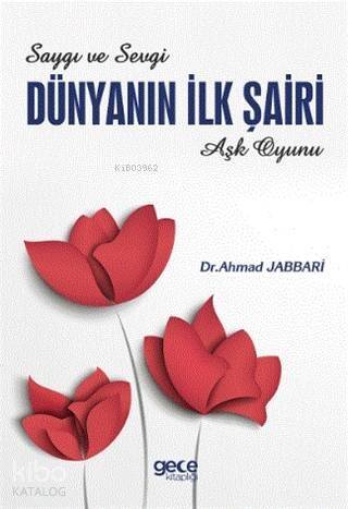 Dünyanın İlk Şairi; Aşk Oyunu - Saygı ve Sevgi - 1