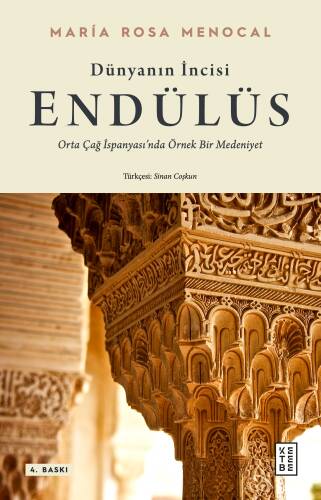 Dünyanın İncisi: Endülüs; Orta Çağ İspanyası'nda Örnek Bir Medeniyet - 1