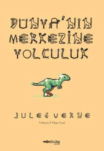 Dünya’nın Merkezine Yolculuk - 1