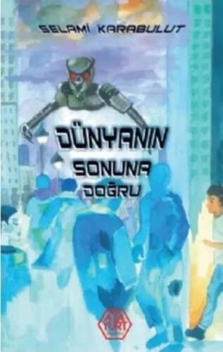 Dünyanın Sonuna Doğru - 1