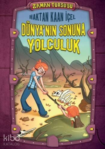 Dünya'nın Sonuna Yolculuk; Zaman Turşusu - 1