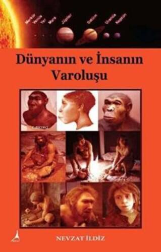 Dünyanın ve İnsanın Varoluşu - 1