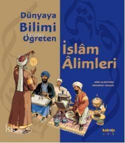 Dünyaya Bilimi Öğreten İslam Alimleri - 1