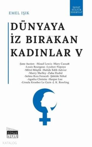 Dünyaya İz Bırakan Kadınlar 5 Sanat, Kültür, Edebiyat - 1