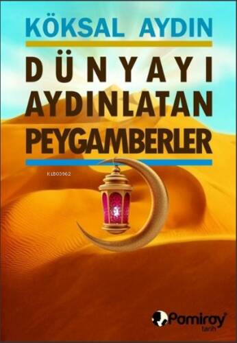 Dünyayı Aydınlatan Peygamberler - 1