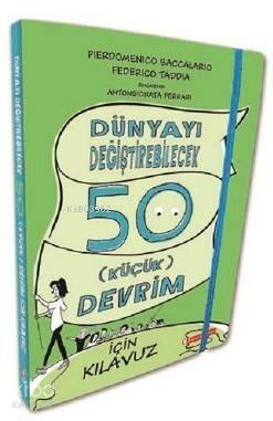 Dünyayı Değiştirebilecek 50 Küçük Devrim için Kılavuz - 1