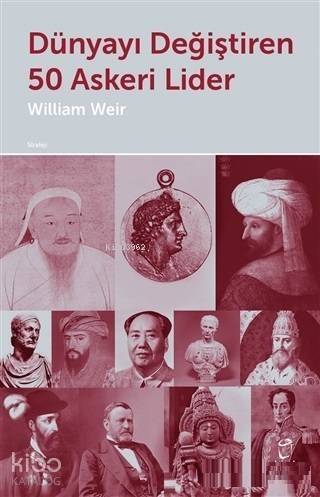Dünyayı Değiştiren 50 Askeri Lider - 1
