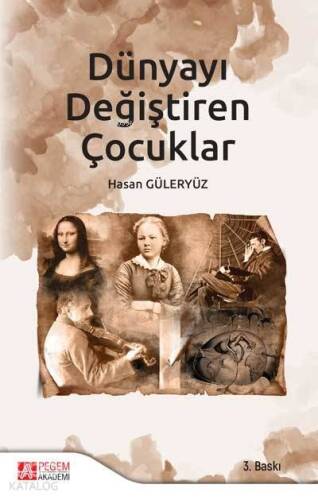 Dünyayı Değiştiren Çocuklar - 1