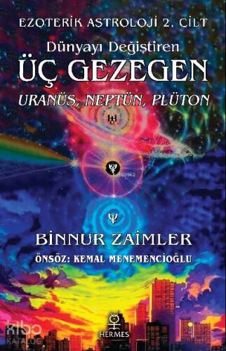 Dünyayı Değiştiren Üç Gezegen: Uranüs, Neptün, Plüton;Ezoterik Astroloji 2. Cilt - 1