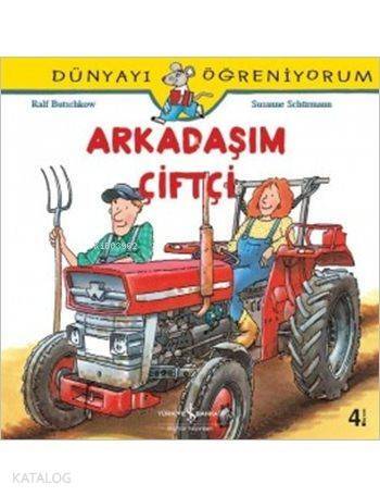 Dünyayı Öğreniyorum - Arkadaşım Çiftçi - 1