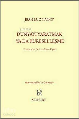 Dünyayı Yaratmak Ya da Küreselleşme - 1