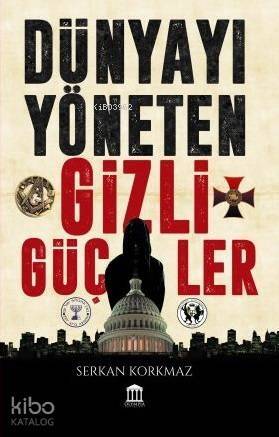 Dünyayı Yöneten Gizli Güçler - 1