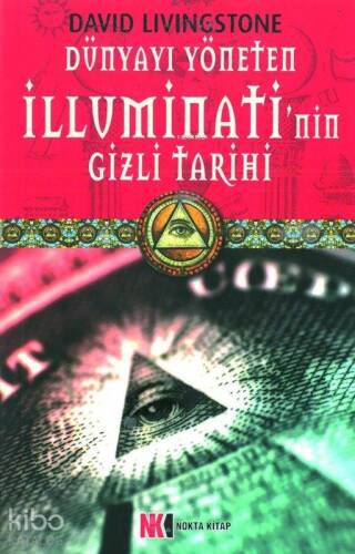 Dünyayı Yöneten İllüminati'nin Gizli Tarihi - 1