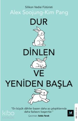 Dur Dinlen ve Yeniden Başla;En Büyük Dâhiler Bazen Daha Az Çalıştıklarında Daha Fazlasını Başarırlar - 1