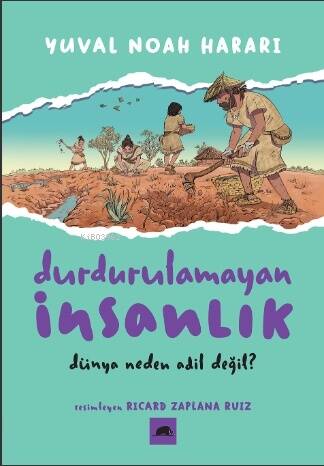 Durdurulamayan İnsanlık 2;Dünya Neden Adil Değil - 1