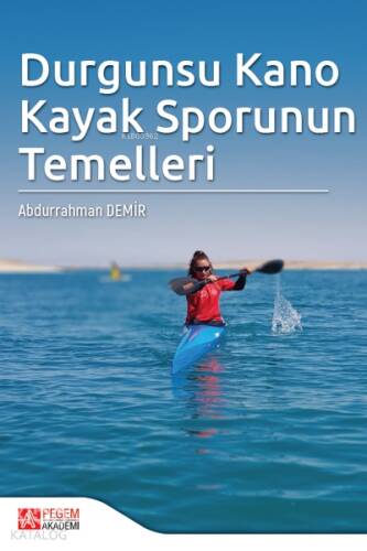 Durgunsu Kano Kayak Sporunun Temelleri - 1