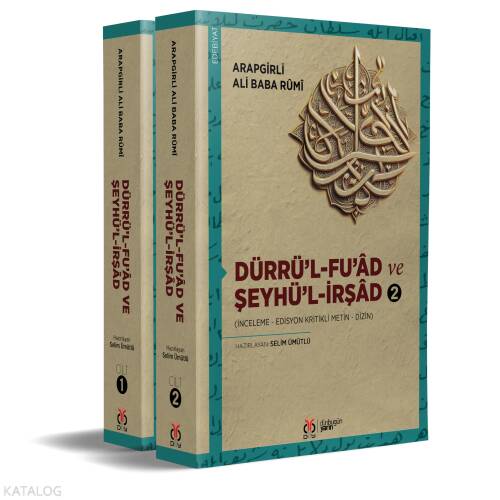 Dürrü’l-Fu’âd ve Şeyhü’l-İrşâd (2 Cilt,Takım);(İnceleme - Edisyon Kritikli Metin - Dizin) - 1