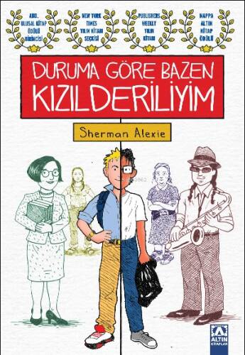 Duruma Göre Bazen Kızılderiliyim - 1