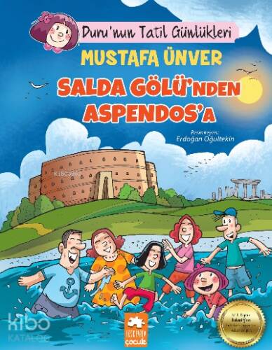 Duru’nun Tatil Günlükleri;Salda Gölü’nden Aspendos’a - 1