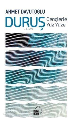 Duruş : Gençlerle Yüz Yüze - 1