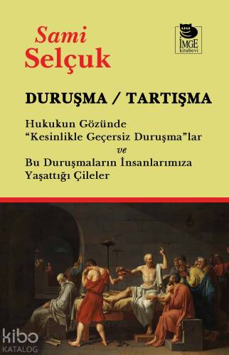 Duruşma - Tartışma;Hukukun Gözünde 