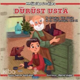 Dürüst Usta; Mevlana'dan Çocuklara - 1