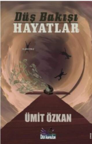 Düş Bakışı Hayatlar - 1