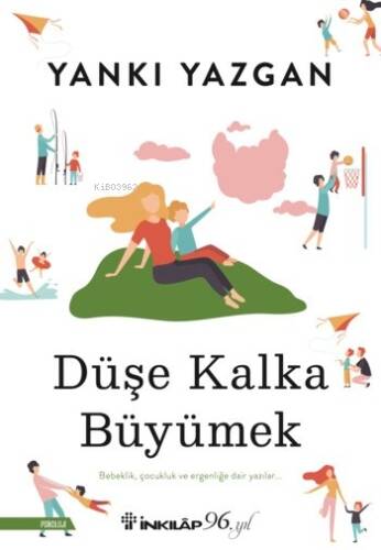 Düşe Kalka Büyümek - 1