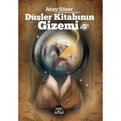 Düşler Kitabının Gizemi - Kitap Kaçkınları 3 - 1