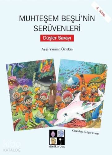 Düşler Sarayı-Muhteşem Beşli'nin Serüvenleri 4.Kitap - 1