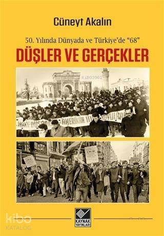 Düşler ve Gerçekler; 50. Yılında Dünyada ve Türkiye'de 