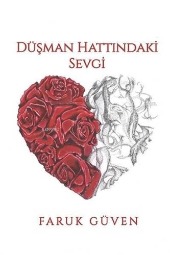 Düşman Hattındaki Sevgi - 1