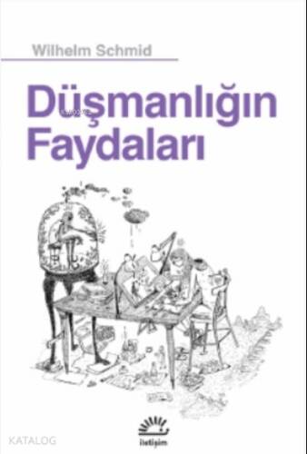 Düşmanlığın Faydaları - 1