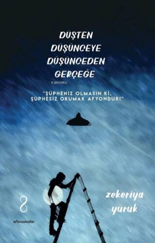 Düşten Düşünceye Düşünceden Gerçeğe - 1