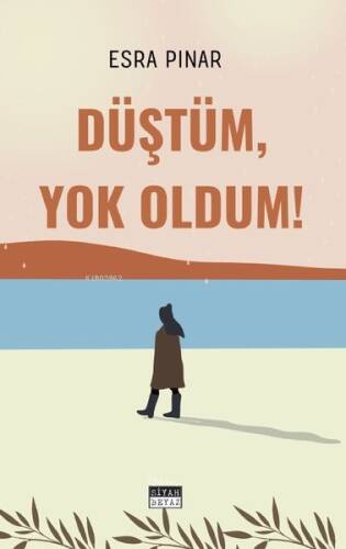 Düştüm, Yok Oldum! - 1