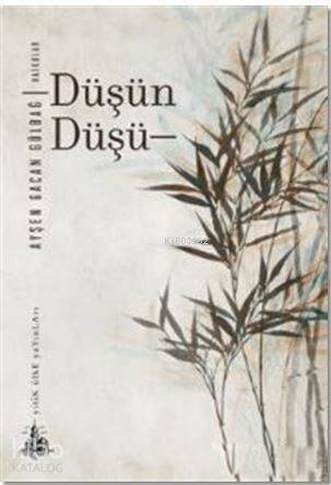 Düşün Düşü - 1