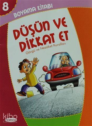 Düşün ve Dikkat Et-Boyama Kitabı 8; Görgü ve Nezaket Kuralları (Pastel Boya Hediyeli) - 1