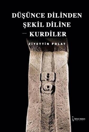 Düşünce Dilinden Şekil Diline Kurdiler - 1