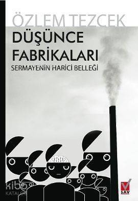 Düşünce Fabrikaları; Sermayenin Harici Belleği - 1