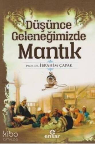 Düşünce Geleneğimizde Mantık - 1