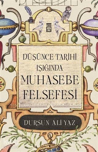 Düşünce Tarihi Işığında Muhasebe Felsefesi - 1