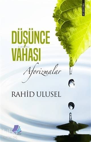 Düşünce Vahası (Aforizmalar) - 1