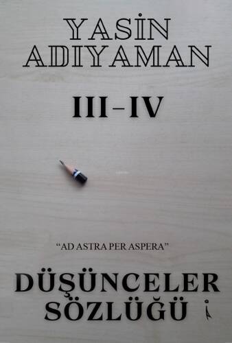 Düşünceler Sözlüğü III - IV - 1