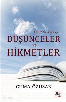 Düşünceler ve Hikmetler; Güzel Bir Hayal İçin - 1